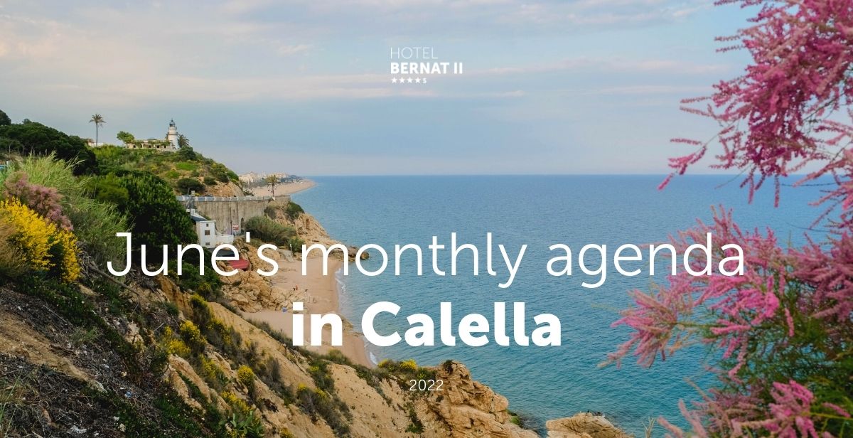 June's monthly agenda in Calella - Hotel Bernat Calella ****s